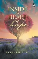Inside the Heart of Hope - Puri Rishabh