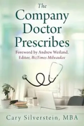 The Company Doctor Prescribes - Cary Silverstein MBA