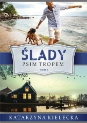 Ślady T.1 Psim tropem - Katarzyna Kielecka