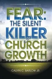 Fear - Calvin C. Barlow Jr.