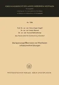 Die Spannungsrißkorrosion von Weicheisen in Kalziumnitrat-Lösungen - Engell Hans-Jürgen