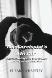 The Narcissist's Mirror - Elizabeth Hartley