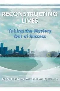 Reconstructing Lives - McJamerson Ph. D. Nanthalia W
