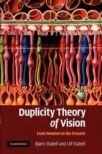 Duplicity Theory of Vision - Stabell Bj Rn