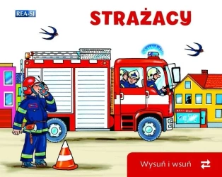 Wysuń/wsuń. Strażacy - praca zbiorowa