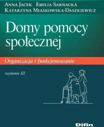 Domy pomocy społecznej w.2021 - Anna Jacek, Emilia Sarnacka, Katarzyna Miaskowska