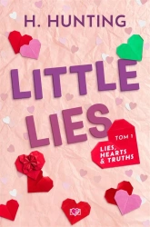 Lies, Hearts & Truths T.1 Little Lies - Helena Hunting