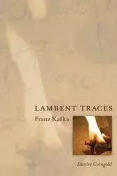 Lambent Traces - Stanley Corngold