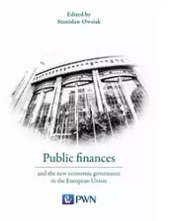 Public finances and the new economic governance.. - Stanisław Owsiak