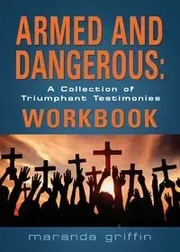 Armed and Dangerous - Maranda Griffin