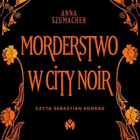audiobook Morderstwo w City Noir - Anna Szumacher