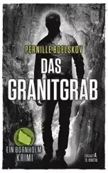Das Granitgrab - Boelskov Pernille