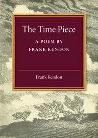 The Time Piece - Frank Kendon