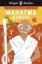 The Extraordinary Life of Mahatma Gandhi. Penguin Readers Level 2 wer. angielska - Chitra Soundar