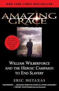 Amazing Grace - Eric Metaxas