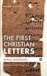 The First Christian Letters - Rafael Rodríguez