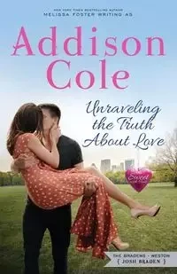 Unraveling the Truth About Love - Cole Addison