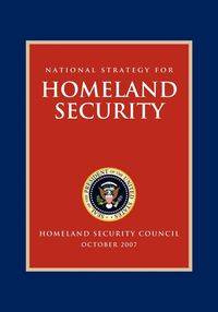 National Strategy for Homeland Security - George Bush W