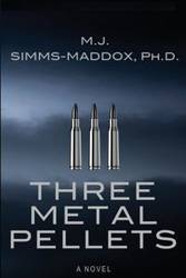 Three Metal Pellets - Simms-Maddox M. J.