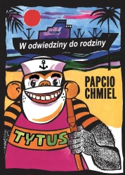 Tytus. W odwiedziny do rodziny - Papcio Chmiel