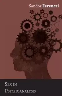 Sex in Psychoanalysis - Ferenczi Sandor