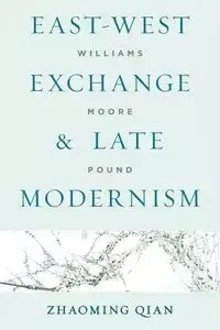 East-West Exchange and Late Modernism - Qian Zhaoming