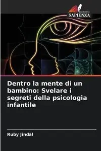 Dentro la mente di un bambino - Ruby Jindal