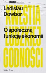 O społeczną funkcję ekonomii - Ladislau Dowbor