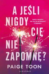 eBook A jeśli nigdy cię nie zapomnę? - Paige Toon epub mobi