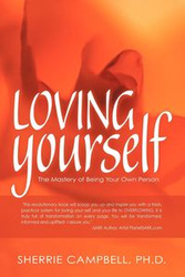 Loving Yourself - Campbell Ph. D. Sherrie