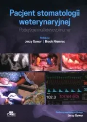 Pacjent stomatologii weterynaryjnej - Gawor, J., Niemiec B.