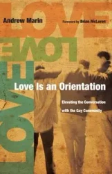 Love Is an Orientation - Marin Andrew