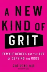 A New Kind of Grit - Read Zoë