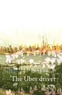 The Uber driver - Vincent Prize