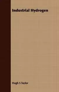 Industrial Hydrogen - Taylor Hugh S
