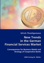New Trends in the German Financial Services Market - Thaidigsmann Ulrich