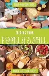Feeding Your Family's Soul - Cooper O'Boyle Donna-Marie