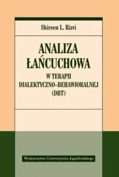 Analiza łańcuchowa w terapii dialektyczno.. - Shireen Rizvi, Juliusz Okuniewski