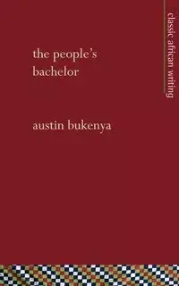 The People's Bachelor - Austin Bukenya