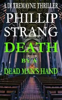 Death by a Dead Man's Hand - Phillip Strang