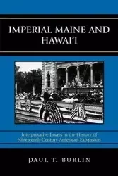 Imperial Maine and Hawai'i - Paul T. Burlin