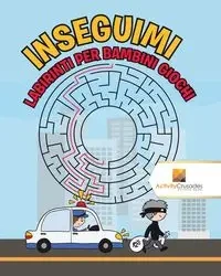 Inseguimi - Activity Crusades