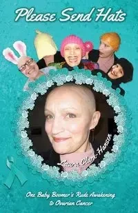 Please Send Hats - Laura Clark-Hansen