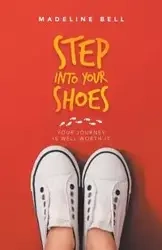 Step into Your Shoes - Bell Madeline