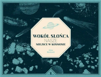 Wokół słońca. Nasze miejsce w kosmosie - Antonio Hales, Aina Bestard