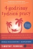 4 godzinny tydzień pracy - Timothy Ferriss