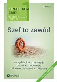 Psychologia szefa. Szef to zawód - Jerzy Gut, Wojciech Haman