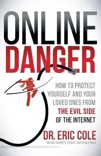 Online Danger - Cole Eric Dr.
