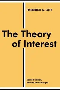 The Theory of Interest - Lutz Friedrich A.