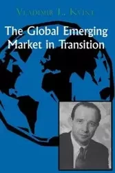The Global Emerging Market in Transition - Kvint Vladimir L